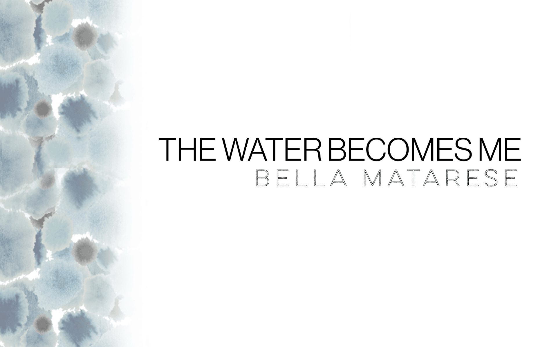 The water comes me, portfolio item 1